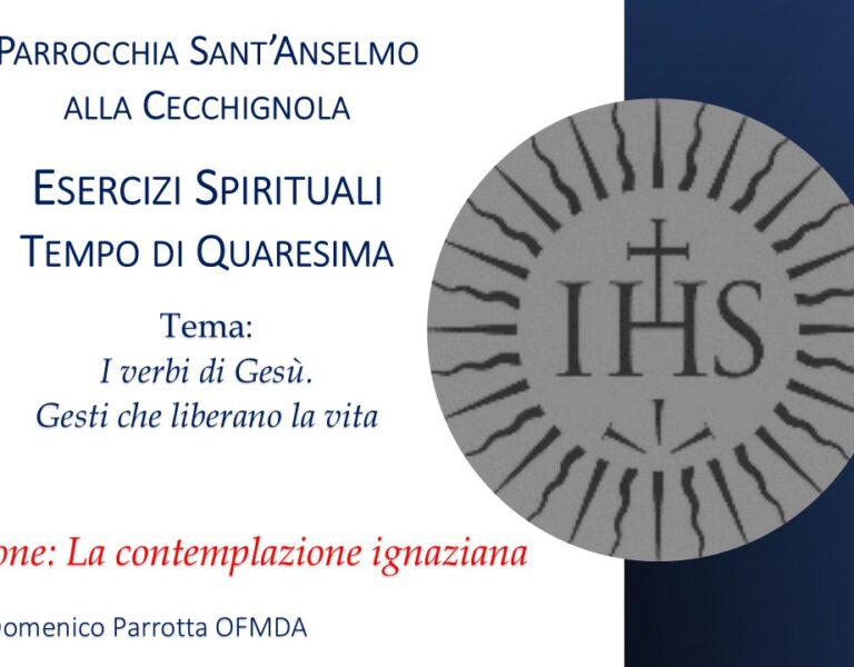 Esercizi Spirituali di Quaresima: II Istruzione: La contemplazione ignaziana