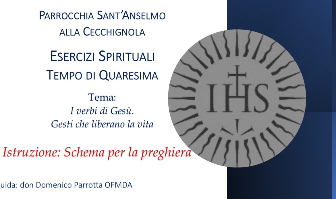 Esercizi Spirituali di Quaresima: I Istruzione: Schema per la preghiera