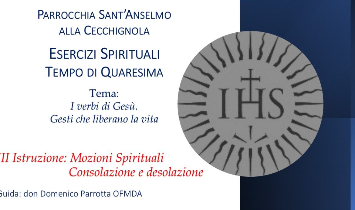 Esercizi Spirituali di Quaresima: III Istruzione: Rilettura delle Preghiera e mozioni spirituali