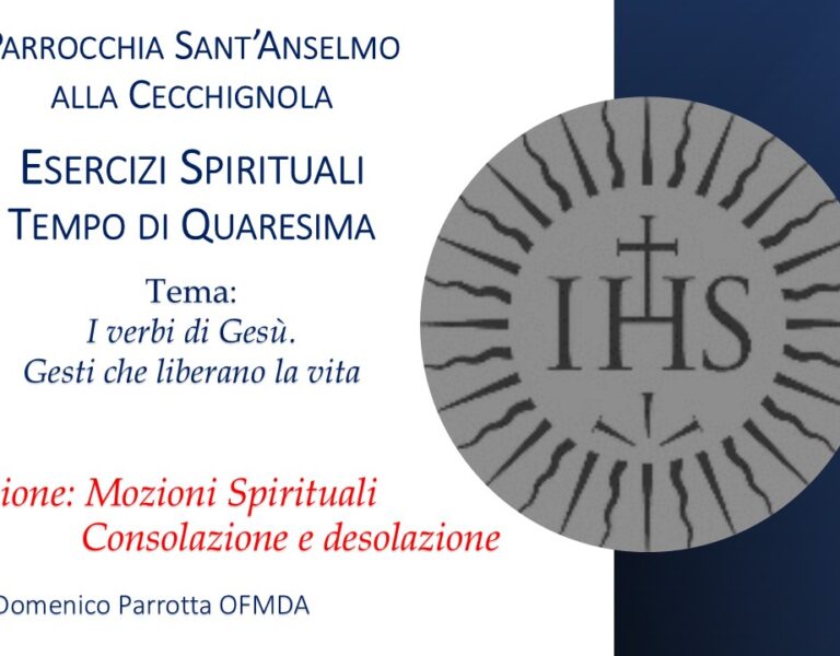 Esercizi Spirituali di Quaresima: III Istruzione: Rilettura delle Preghiera e mozioni spirituali
