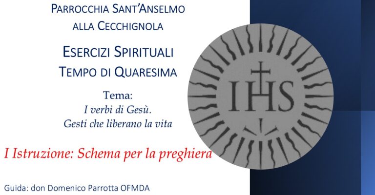 Esercizi Spirituali di Quaresima: I Istruzione: Schema per la preghiera