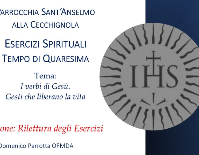 Esercizi Spirituali di Quaresima: V Istruzione: Rilettura degli Esercizi